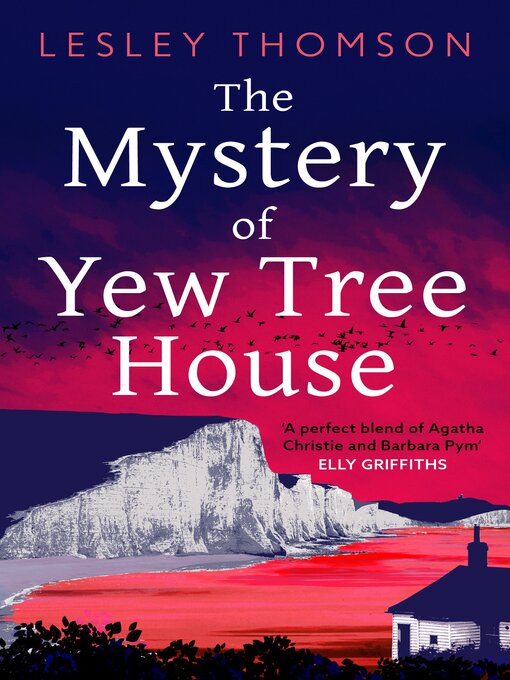 Title details for The Mystery of Yew Tree House by Lesley Thomson - Available